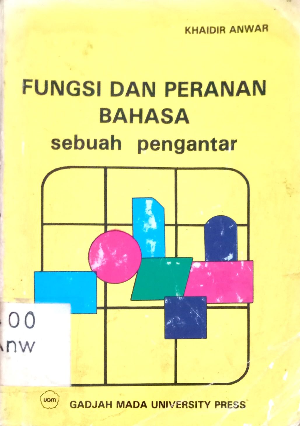 Fungsi dan Peranan Bahasa sebuah pengantar